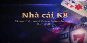 Tại sao nên chọn K8 trong thế giới giải trí trực tuyến?